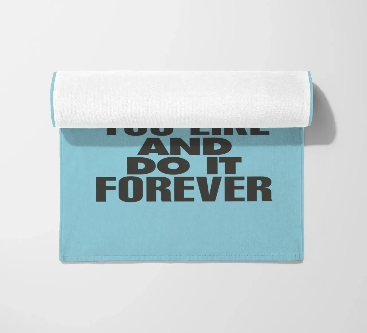 Find Something You Like and Do It Forever Typography Print beach towel by THE MOTIVATED TYPE