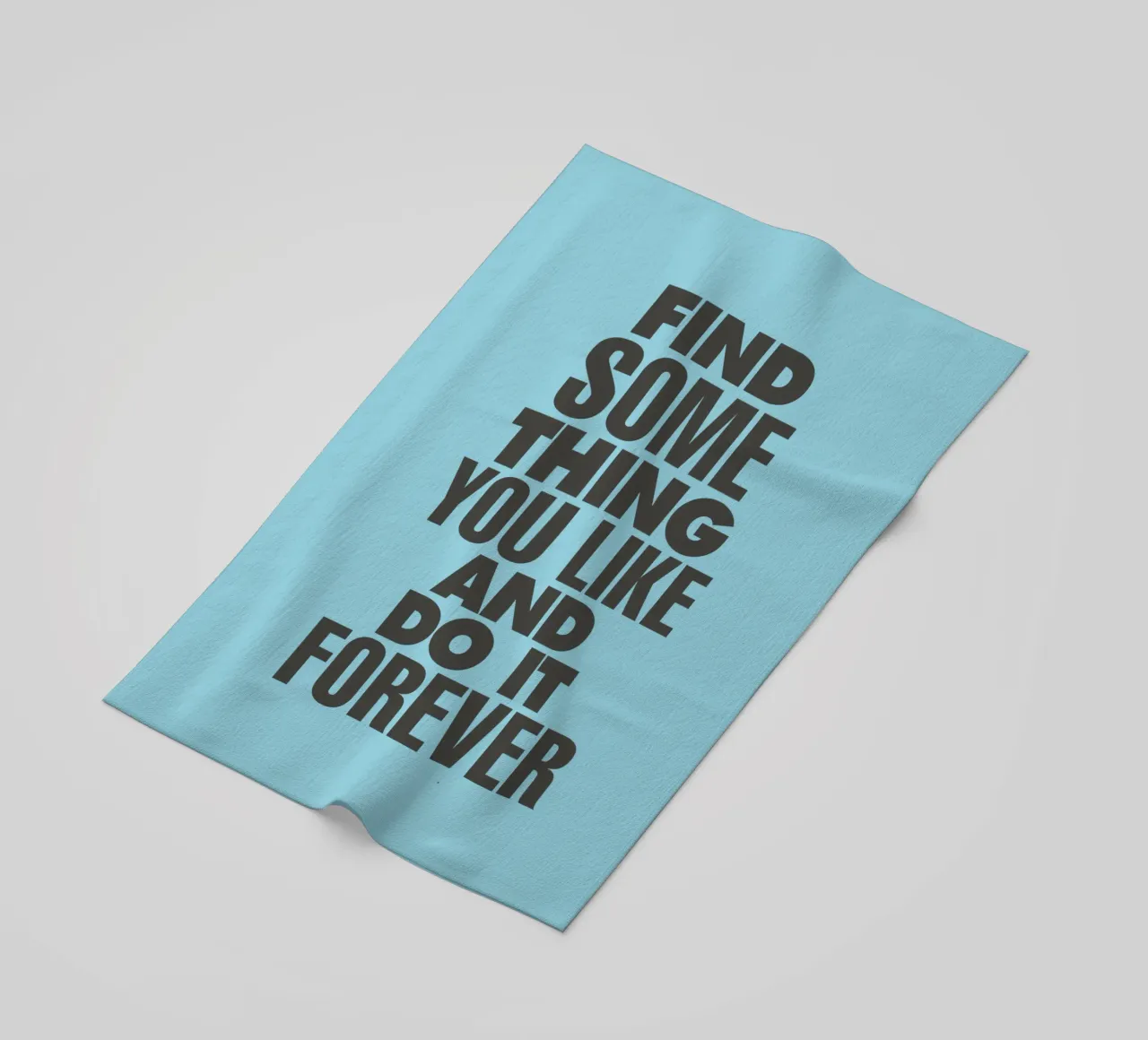 Find Something You Like and Do It Forever Typography Print beach towel by THE MOTIVATED TYPE