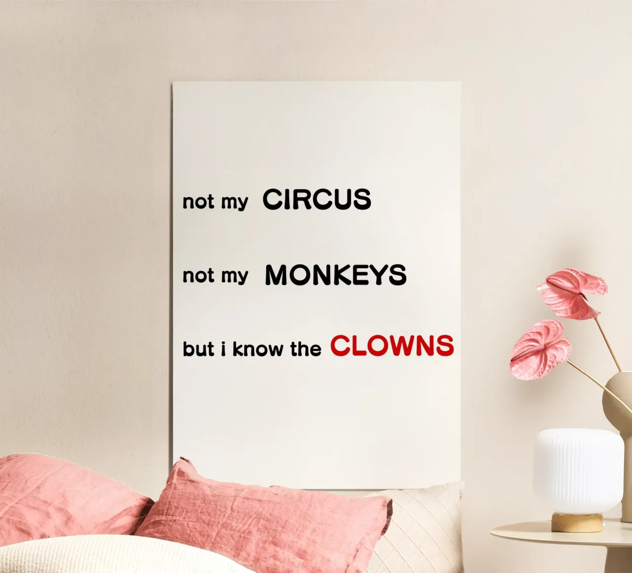 Not my Circus poster con telaio in plastica da tausendunddrei