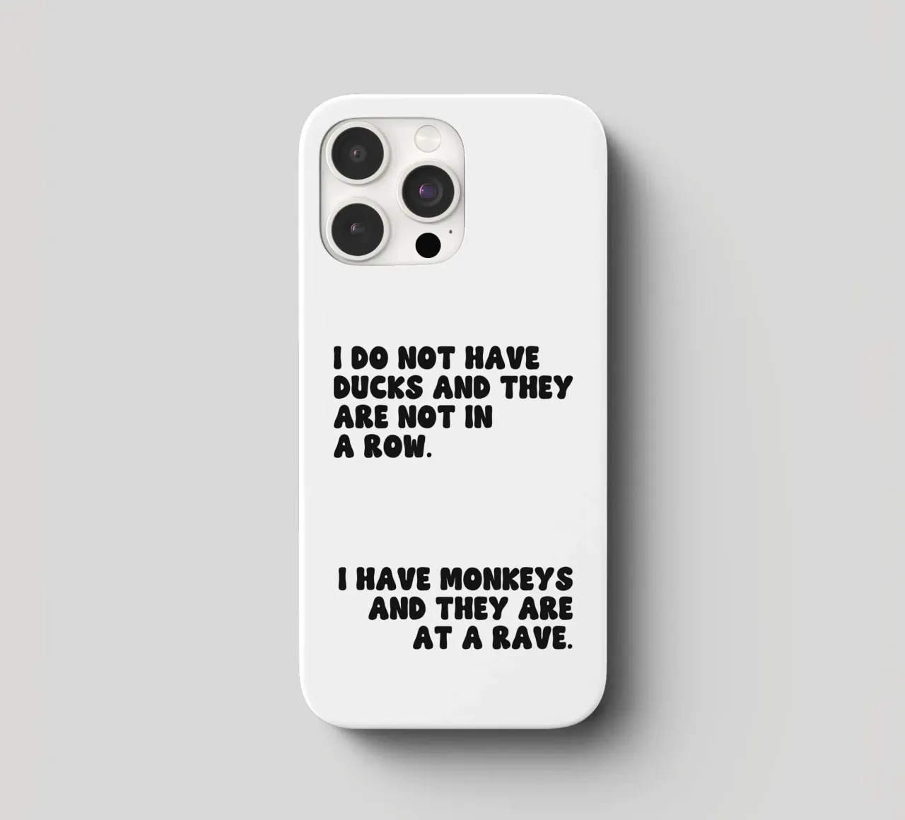 Do Not Have Ducks And They Are Not In A Row quote iphone case by Paigaam Studio