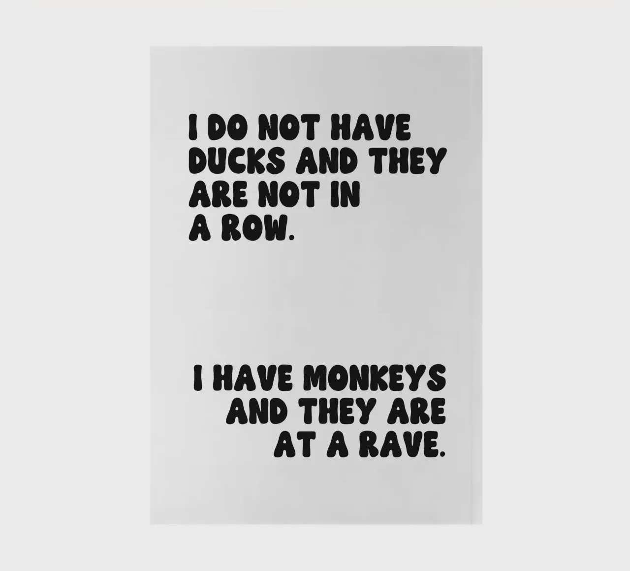 Do Not Have Ducks And They Are Not In A Row quote notebook by Paigaam Studio