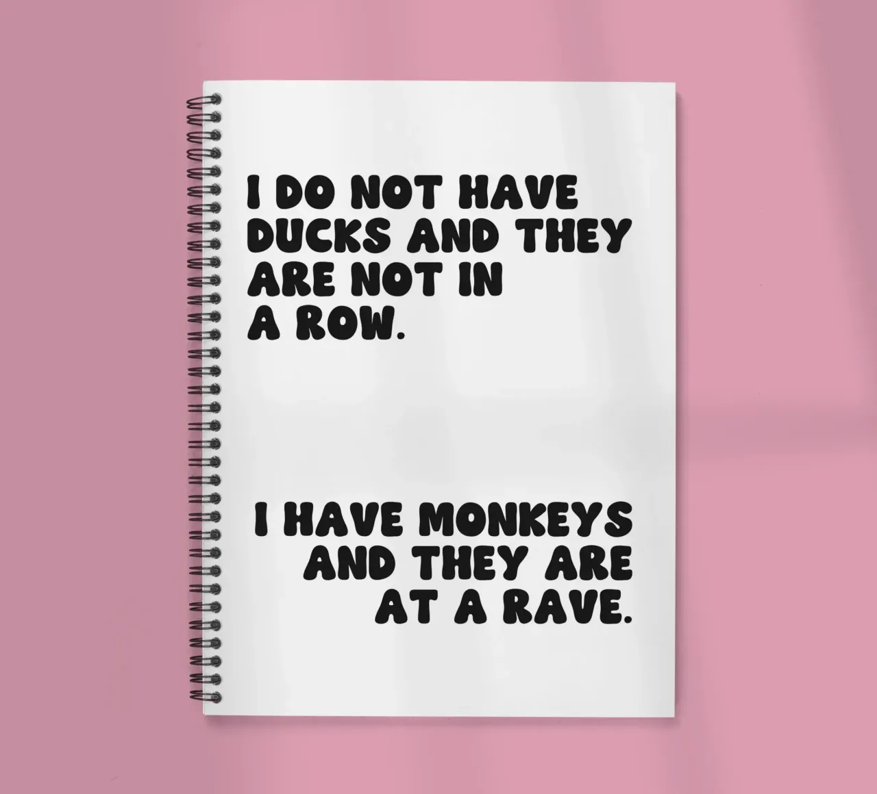 Do Not Have Ducks And They Are Not In A Row quote spiral notebook by Paigaam Studio