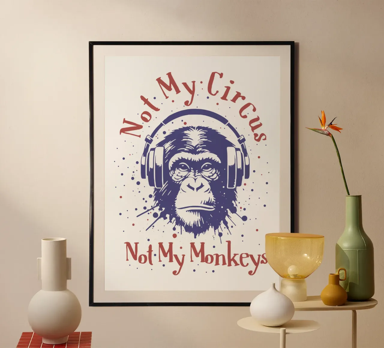 Non il mio circo (Non le mie scimmie) poster con telaio in legno da Gunawan Rb