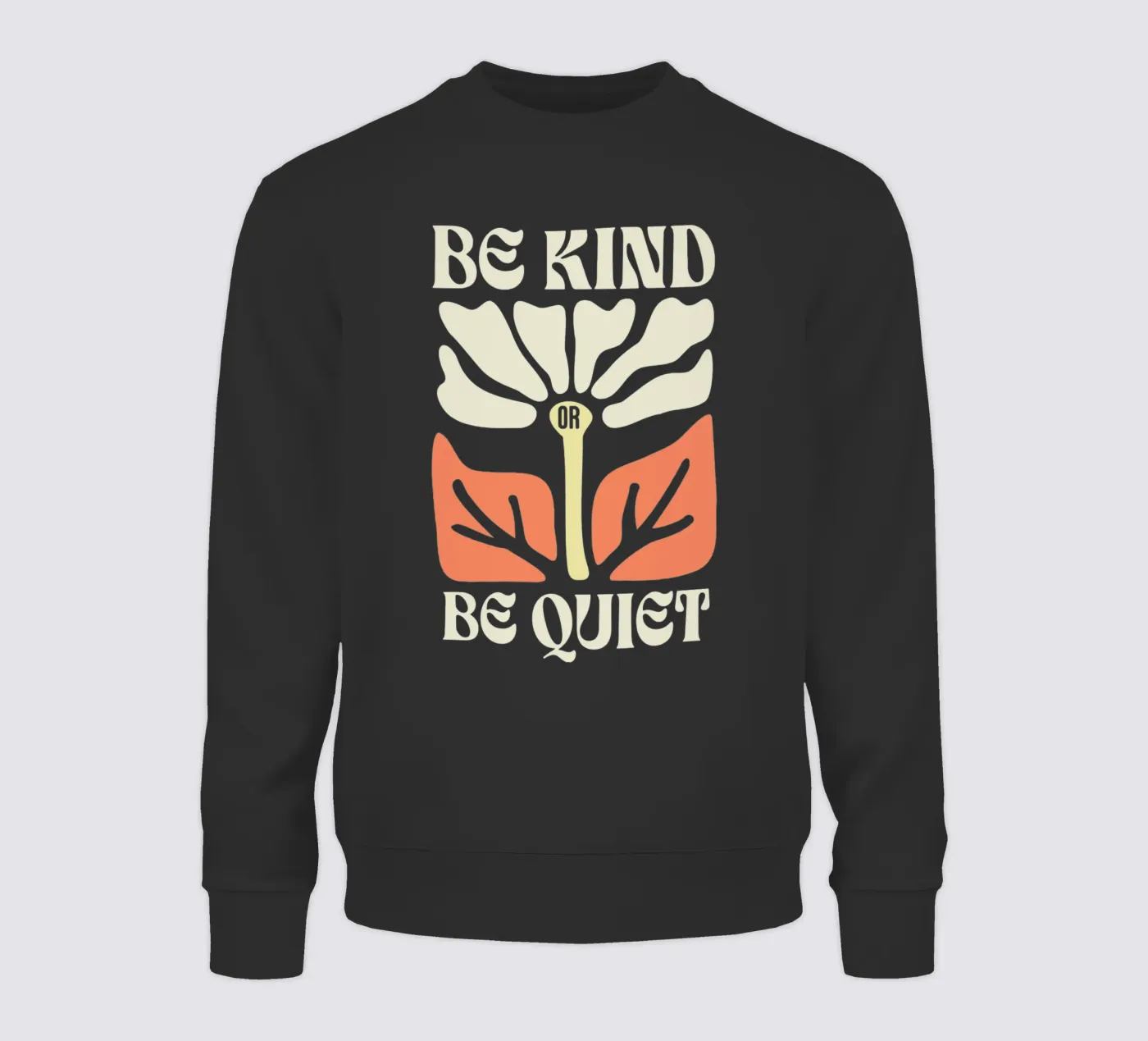 Sei freundlich oder sei still Sweatshirt von Gunawan Rb