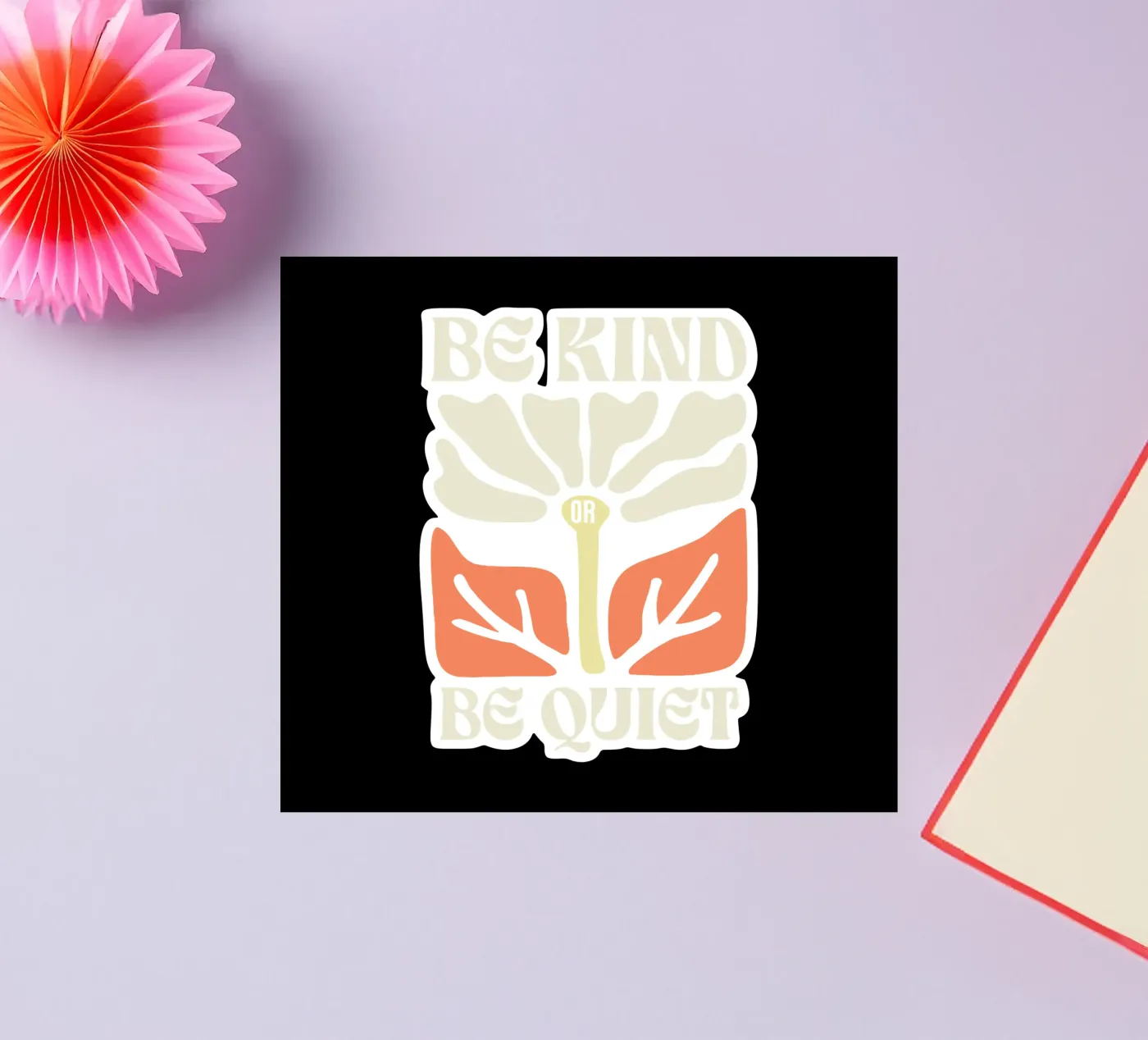 Be Kind or be quiet Sticker von Gunawan Rb