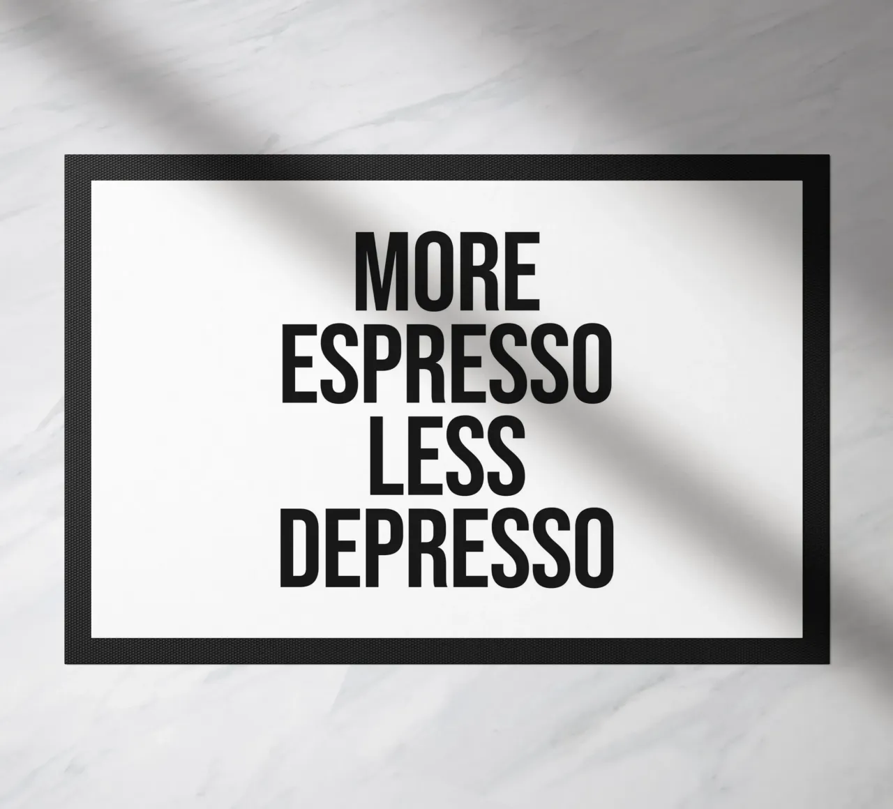 More Espresso Less Depresso quote zerbino da Paigaam Studio