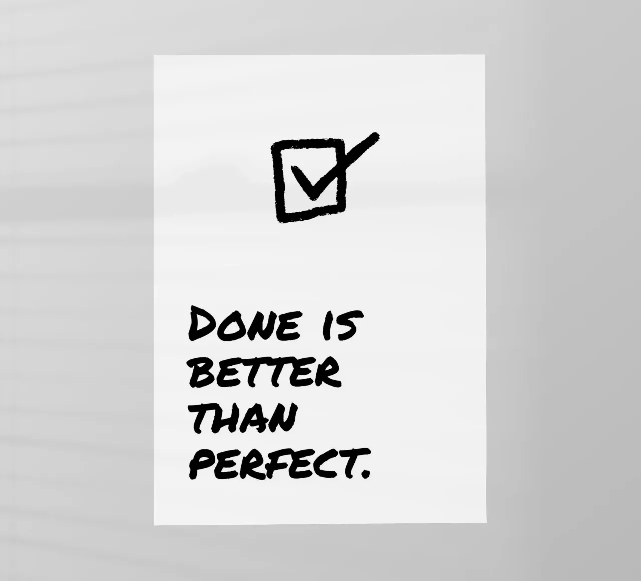 DONE IS BETTER THAN PERFECT pellicola backlit da Einfach Uebel