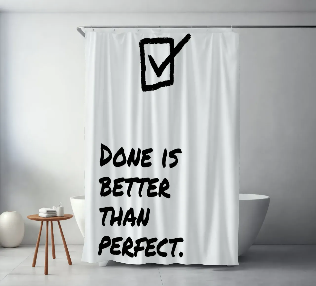 DONE IS BETTER THAN PERFECT tenda da doccia da Einfach Uebel