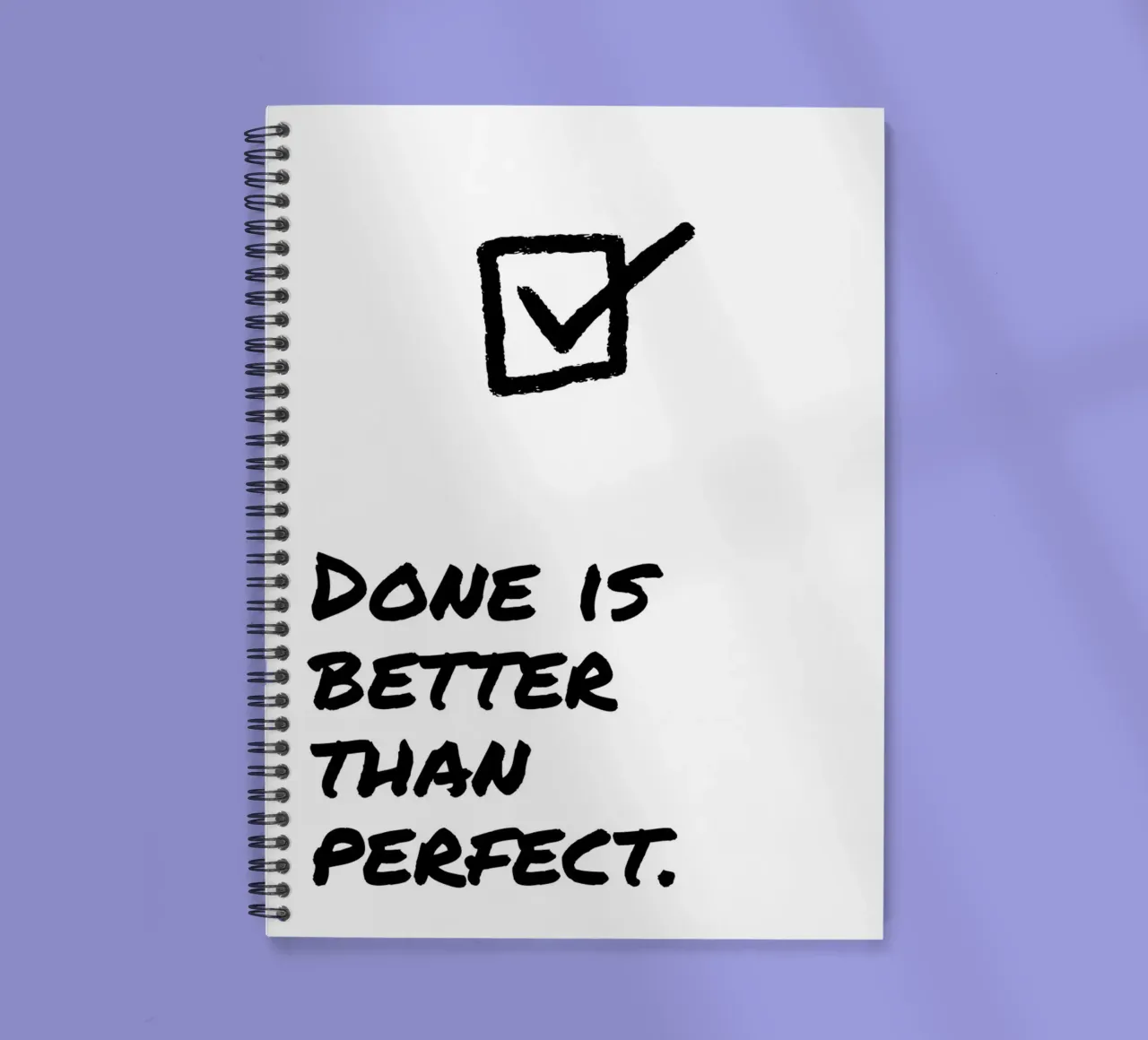 DONE IS BETTER THAN PERFECT spiral notebook by Einfach Uebel