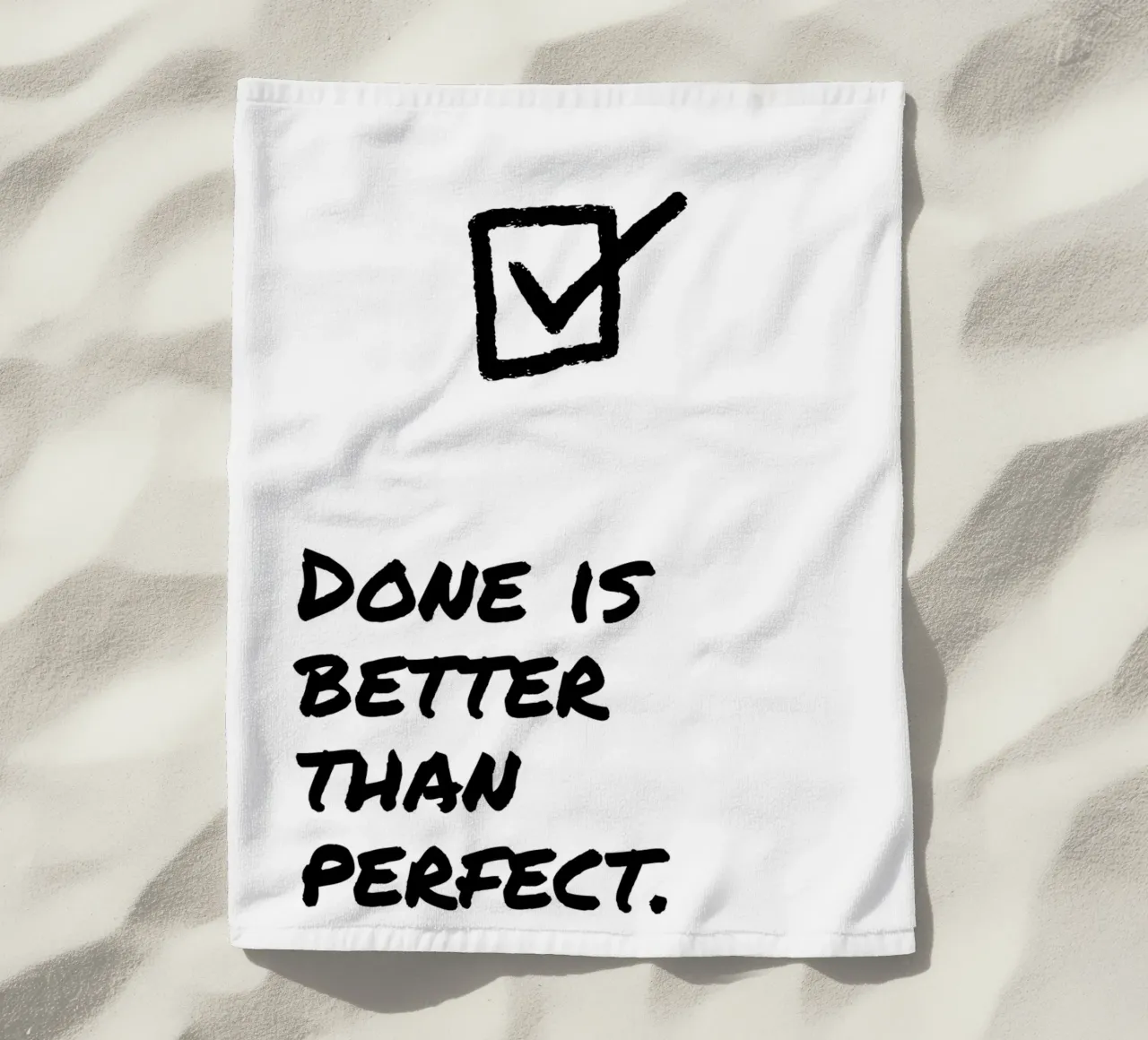DONE IS BETTER THAN PERFECT telo mare da Einfach Uebel