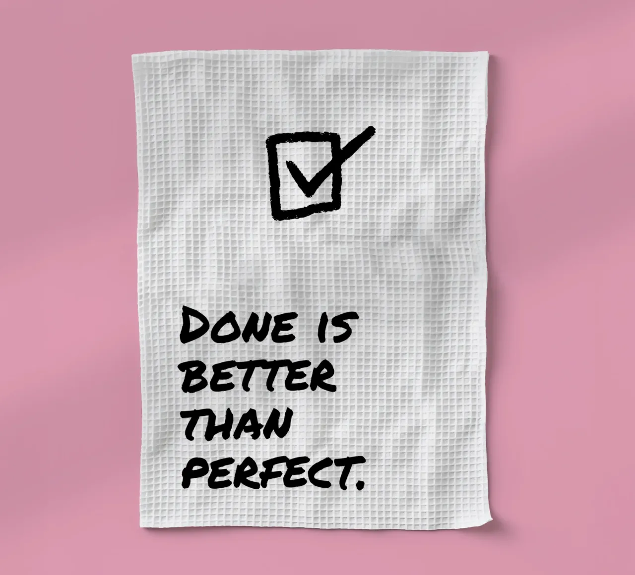 DONE IS BETTER THAN PERFECT canovaccio da cucina da Einfach Uebel