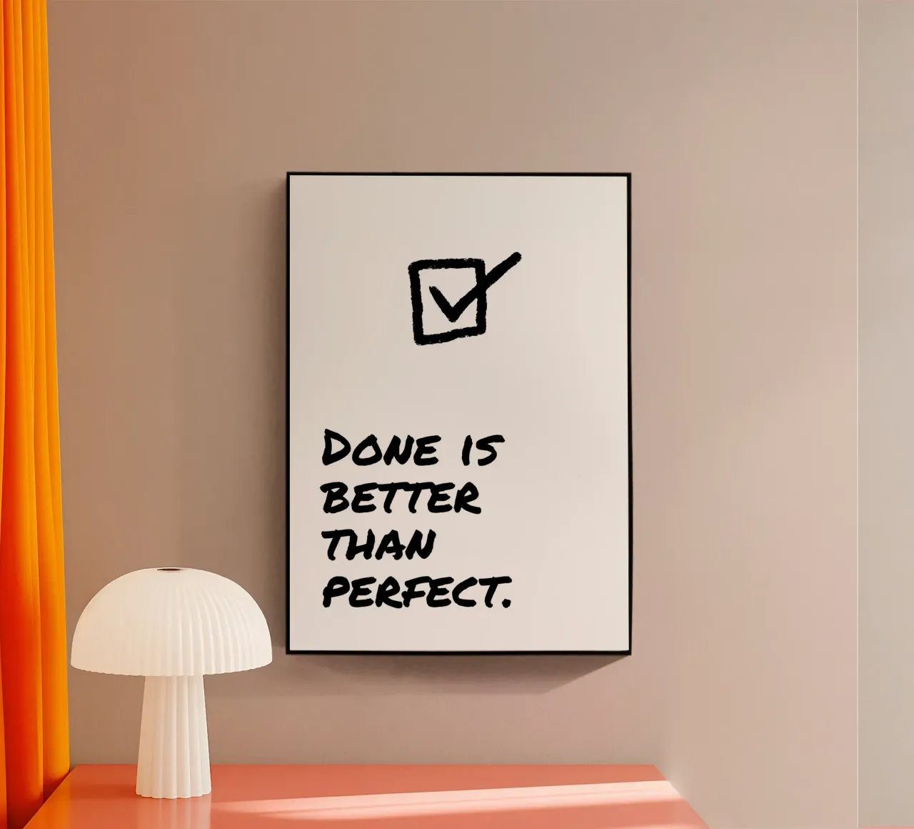 DONE IS BETTER THAN PERFECT plexiglass da Einfach Uebel