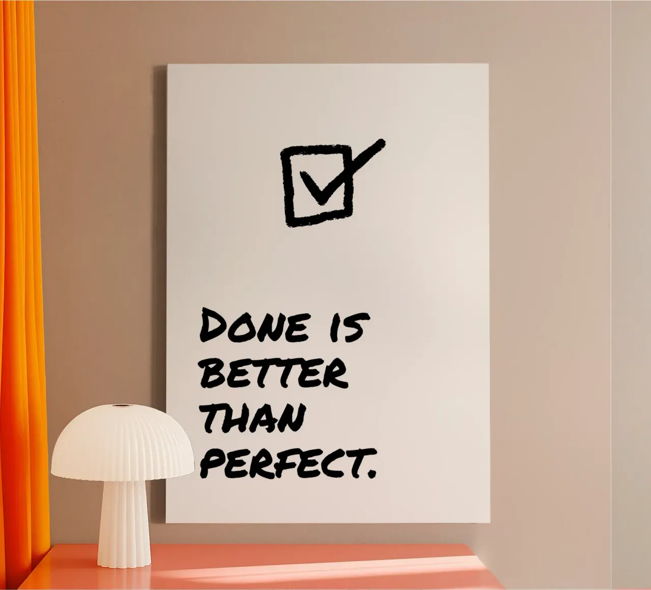 DONE IS BETTER THAN PERFECT tela da Einfach Uebel
