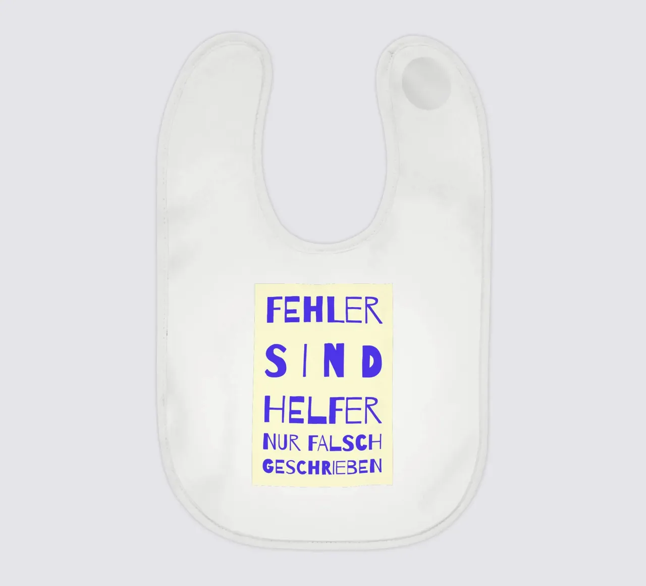 FEHLER SIND HELFER..(mehrere Farbvariationen verfügbar) bavaglino da FRICKE DESIGN