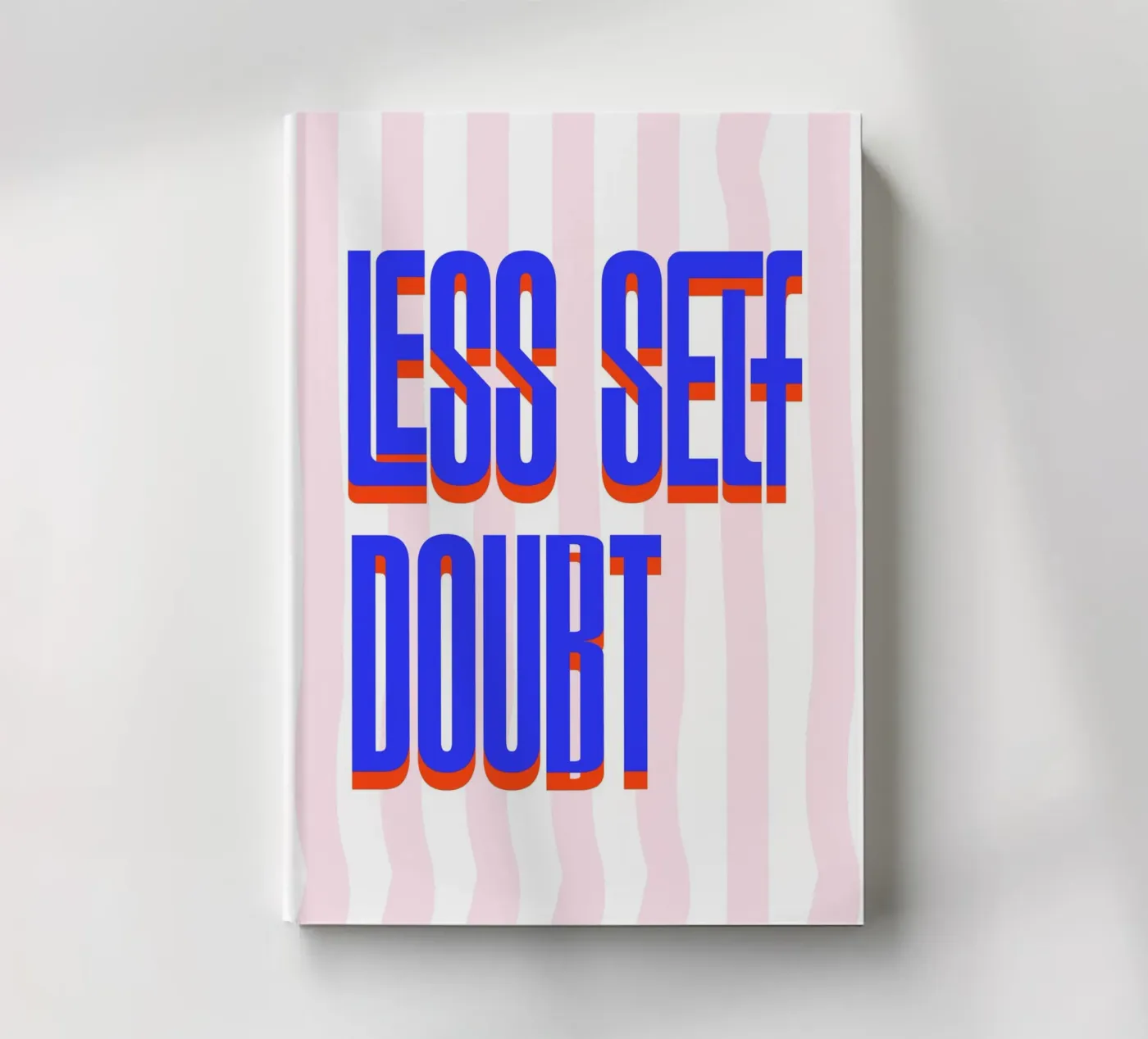 Less Self Doubt notebook by fraeuleinvonfuchs