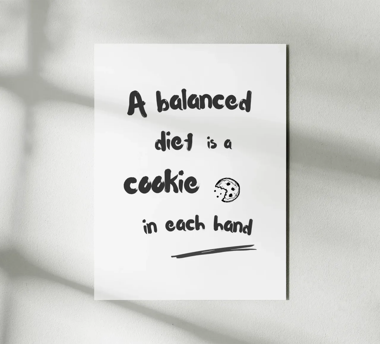 A balanced diet is a cookie in each hand alluminio dibond da typostudio