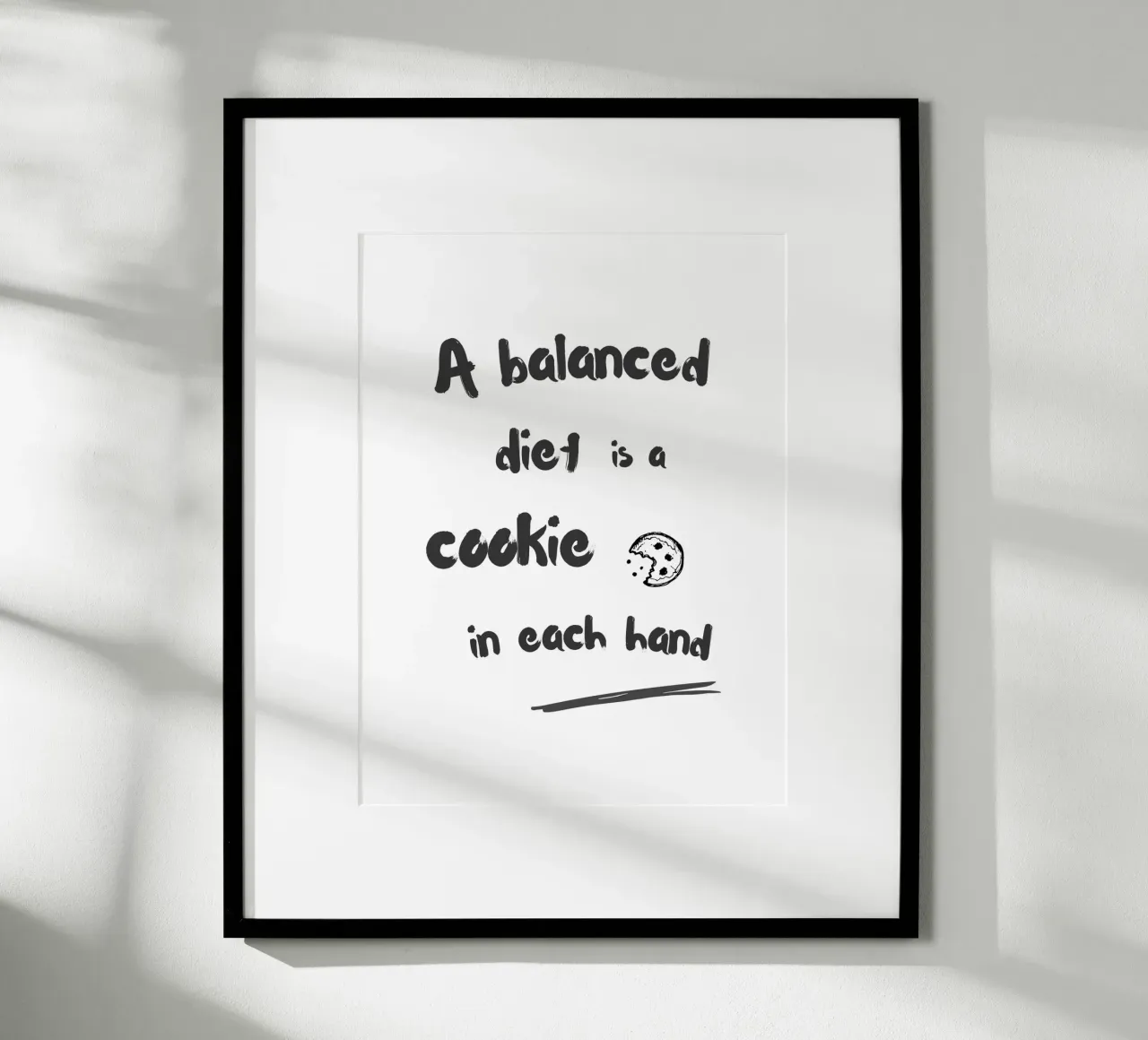 A balanced diet is a cookie in each hand poster con telaio in plastica da typostudio