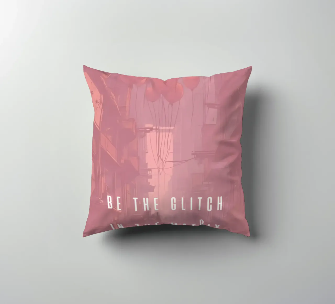 BE THE GLITCH IN THE MATRIX cuscino da Einfach Uebel