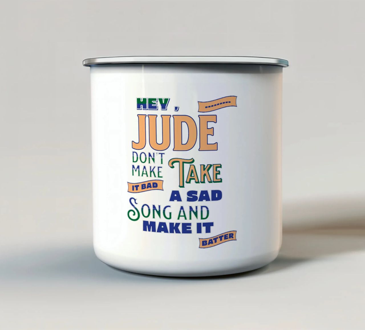 Ehi, Jude, non renderlo cattivo tazza in smalto da Gunawan Rb