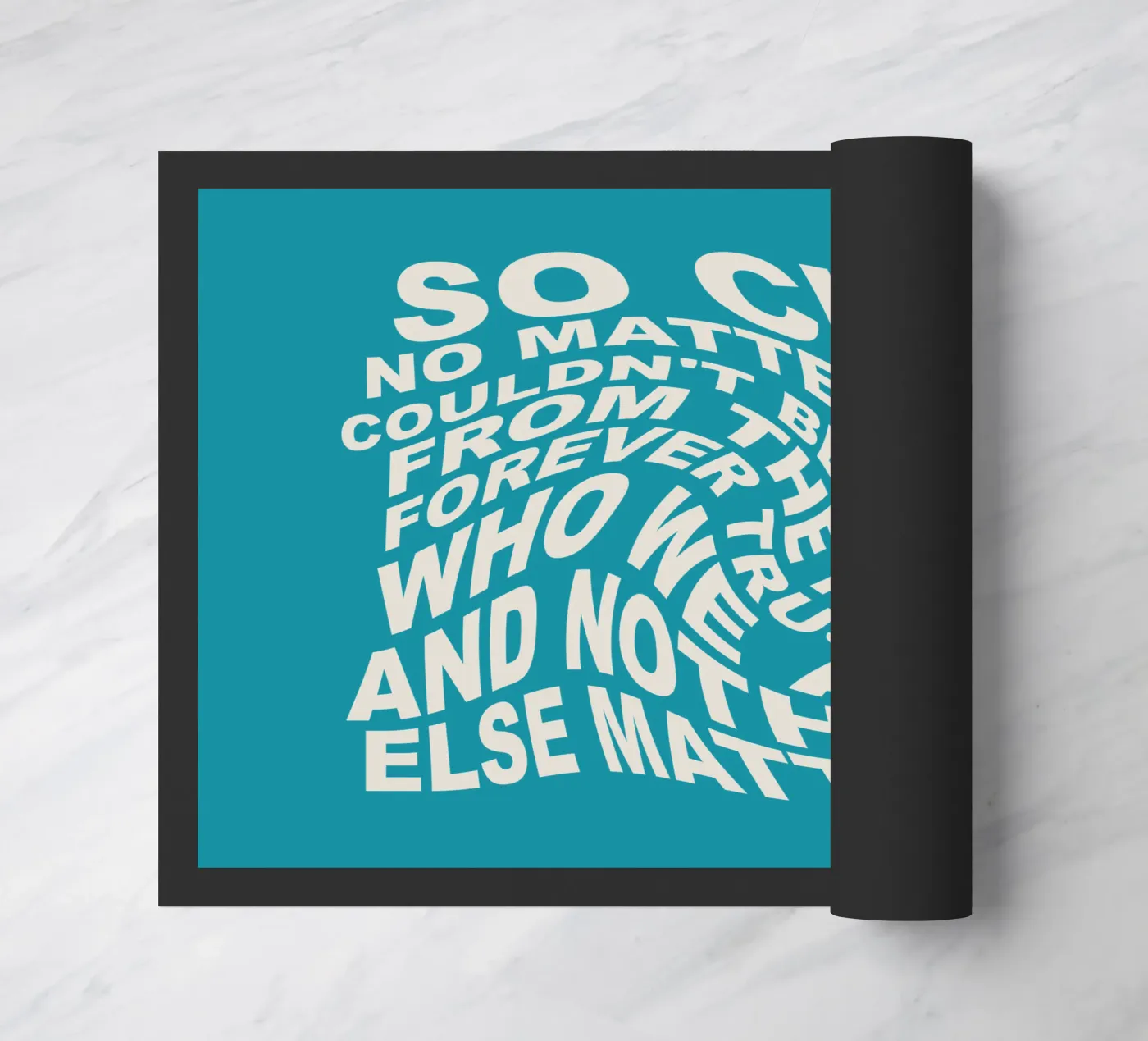 Nothing Else Matters doormat by Gunawan Rb