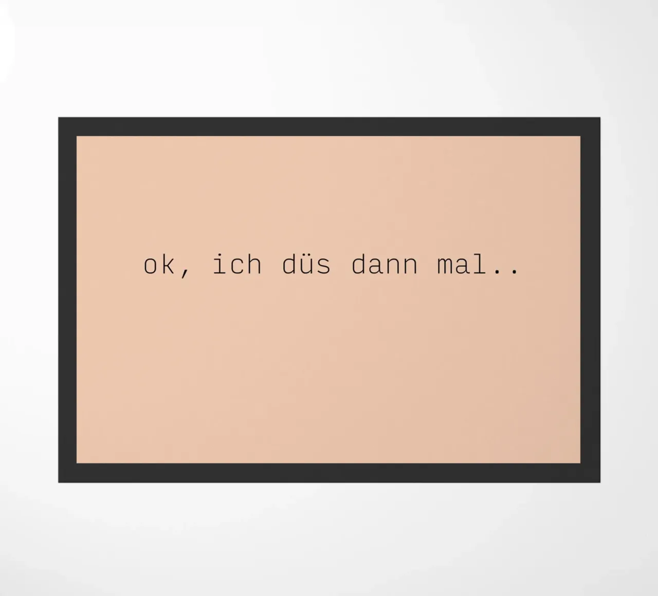 Ok, ich düs dann mal. (mehrere Varianten verfügbar) zerbino da FRICKE DESIGN