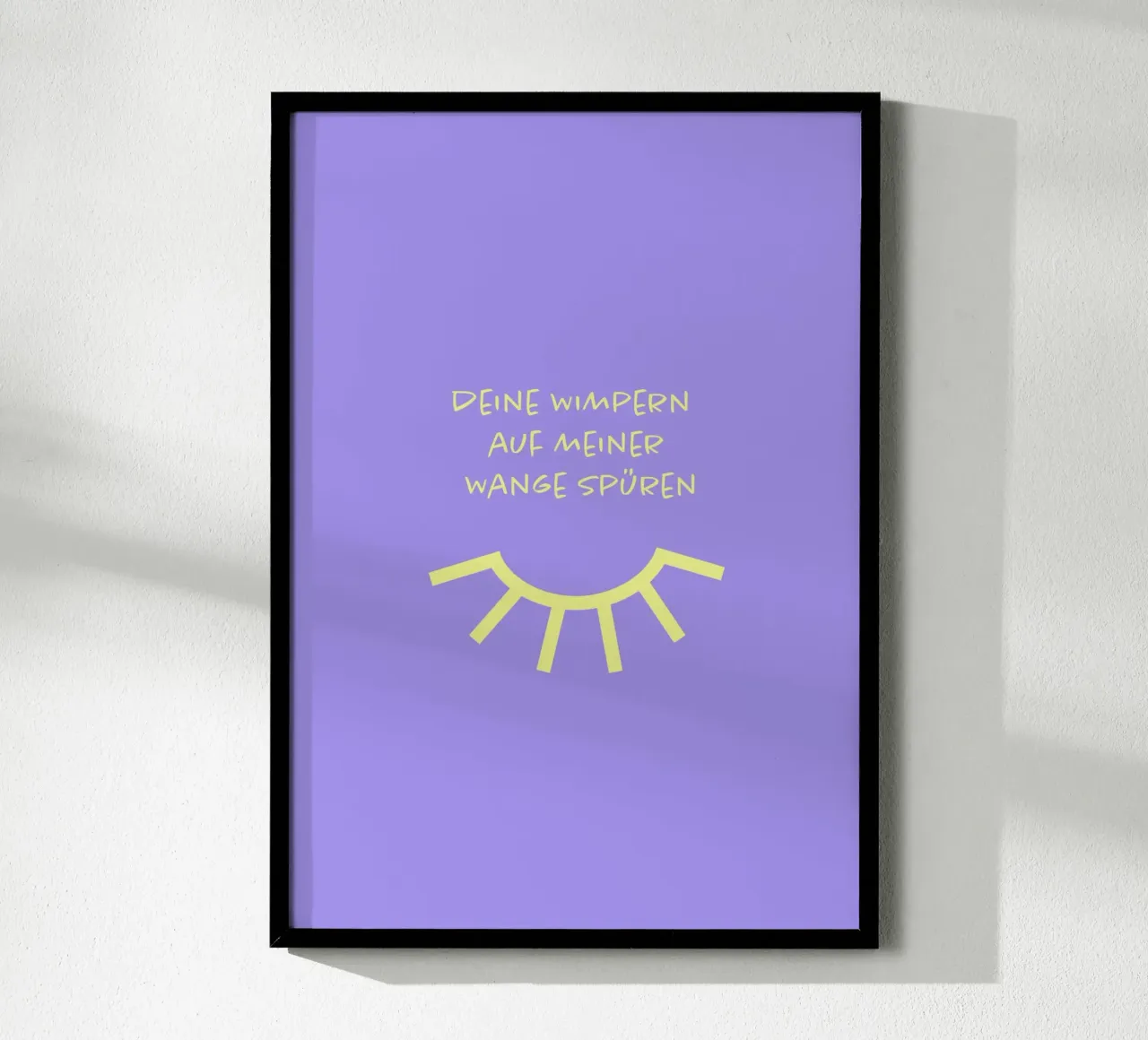 Deine Wimpern auf meiner Wange spüren..) poster van FRICKE DESIGN
