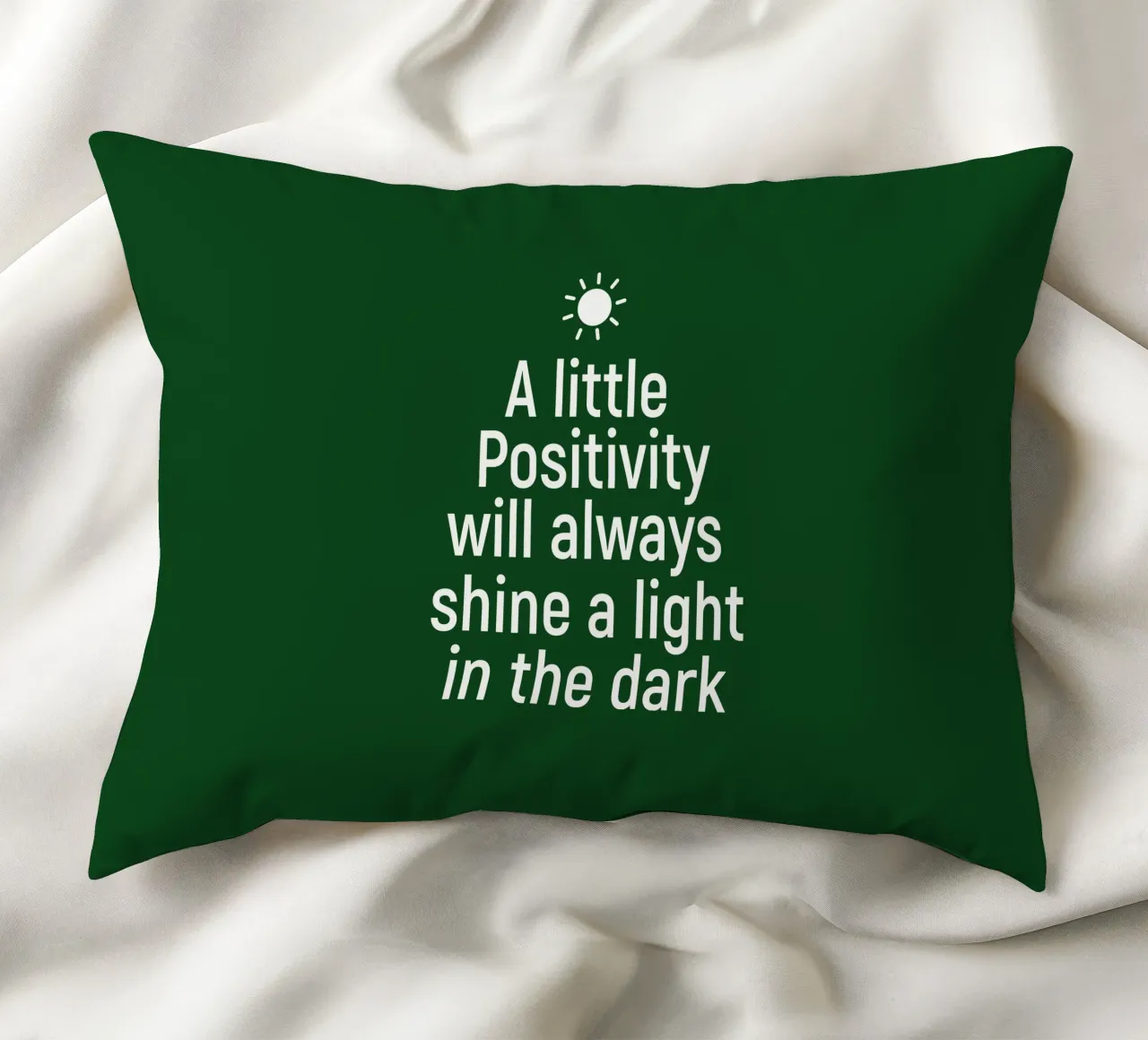 A little positivity will always shine a light in the dark cuscino da positivepipo