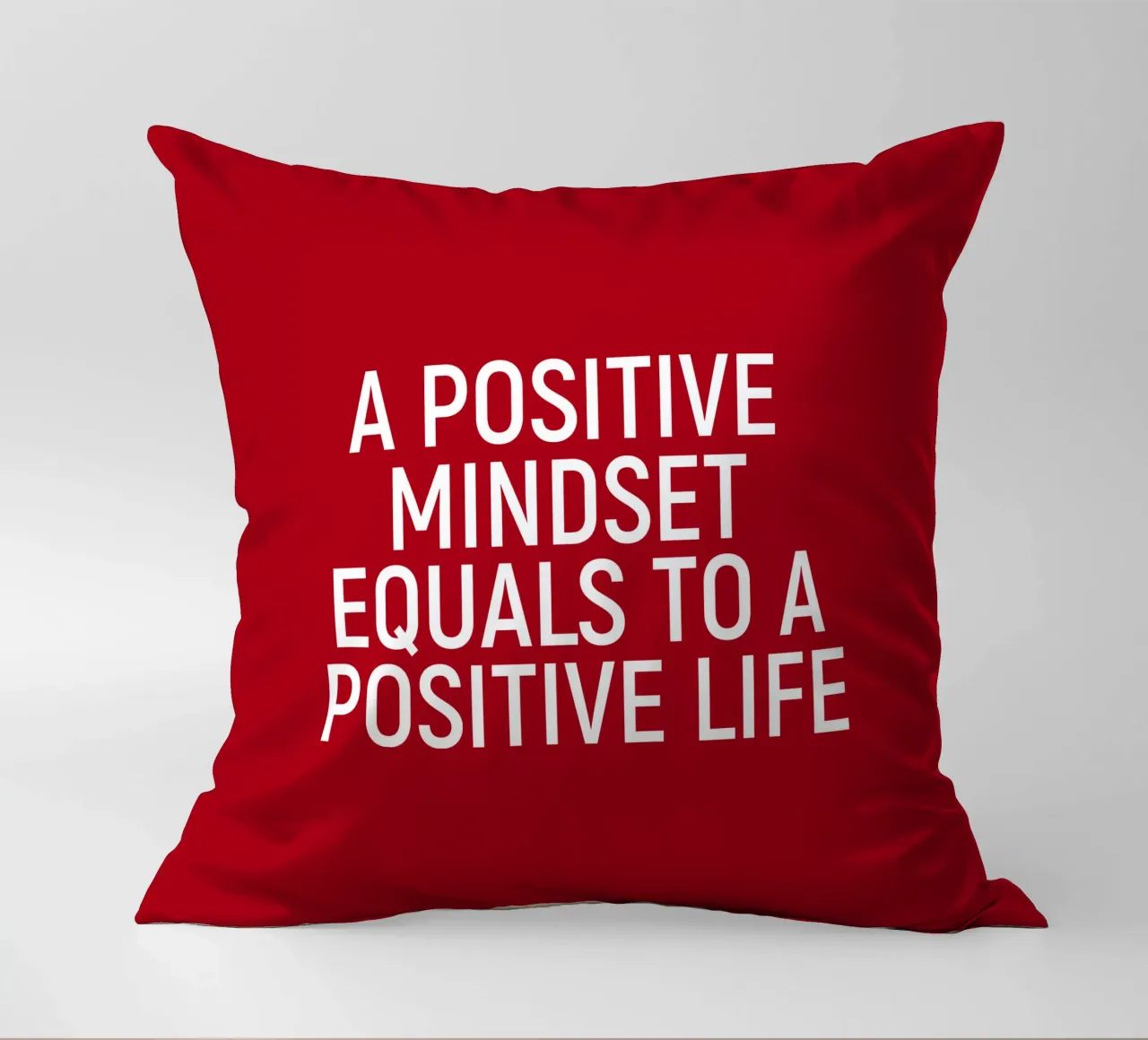 A positive mindset equals a positive life cuscino da positivepipo