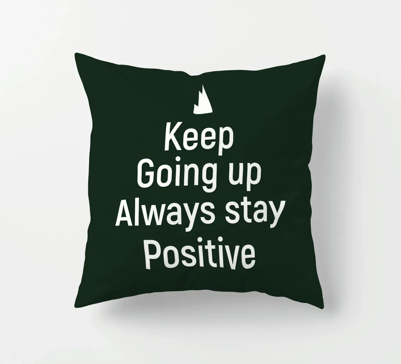 Keep going up. Always stay positive. decorative cushion by positivepipo