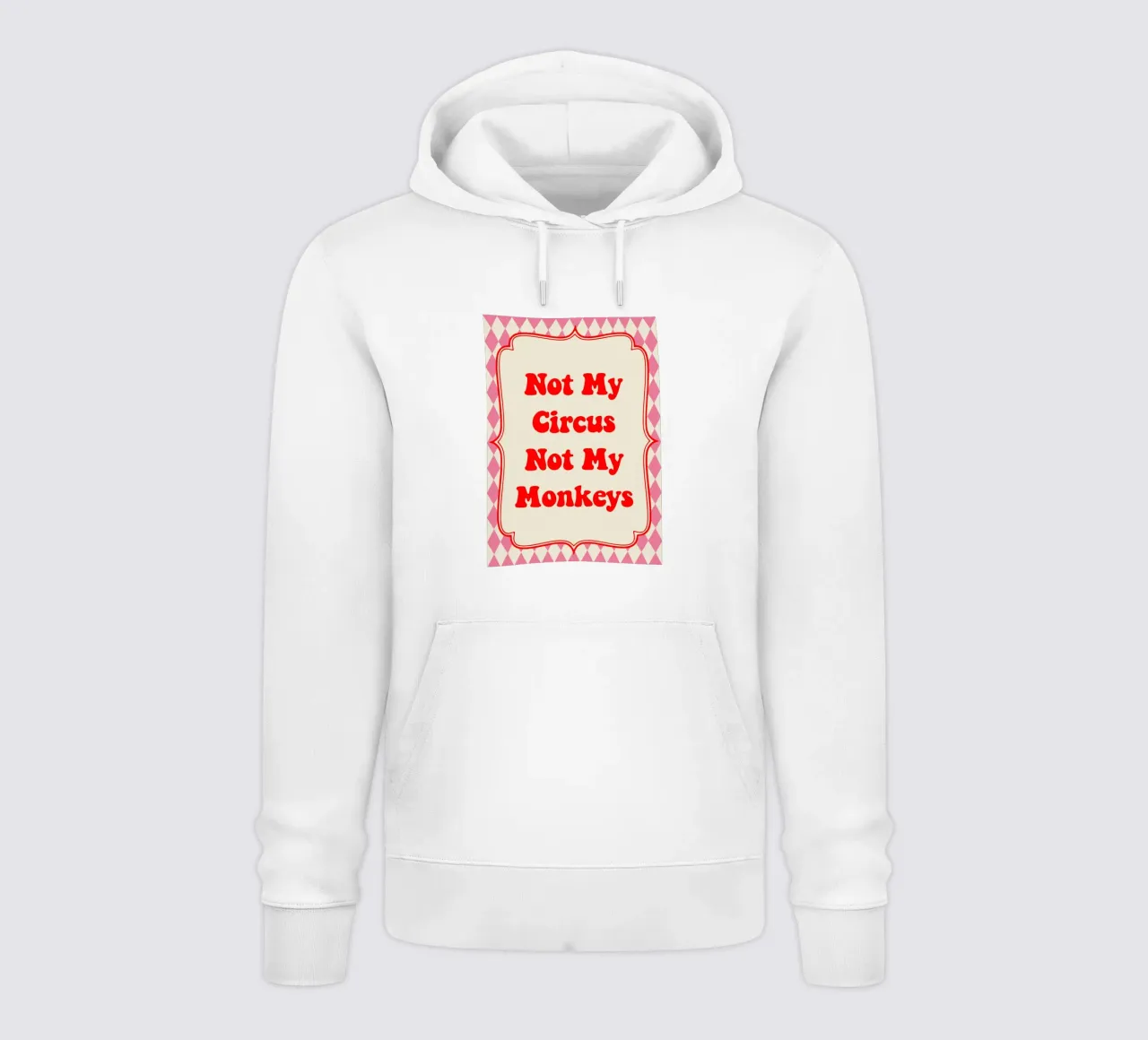 Not My Circus Not My Monkeys felpa con cappuccio da Attaboy Dsgn