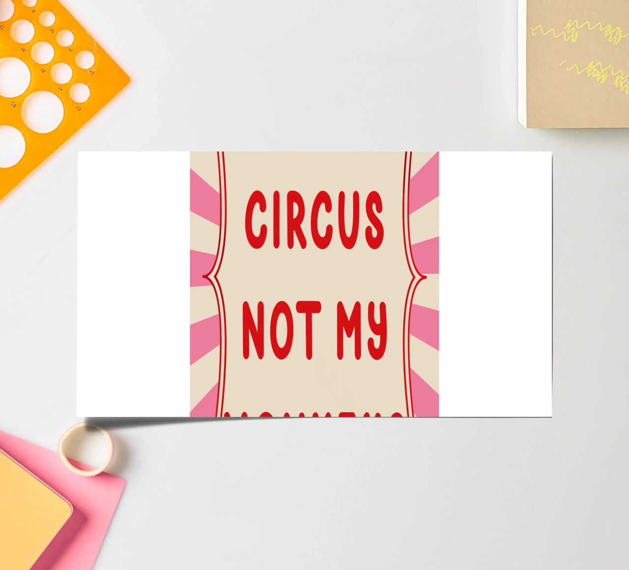 Not My Circus Not My Monkeys Stickerbogen von Attaboy Dsgn