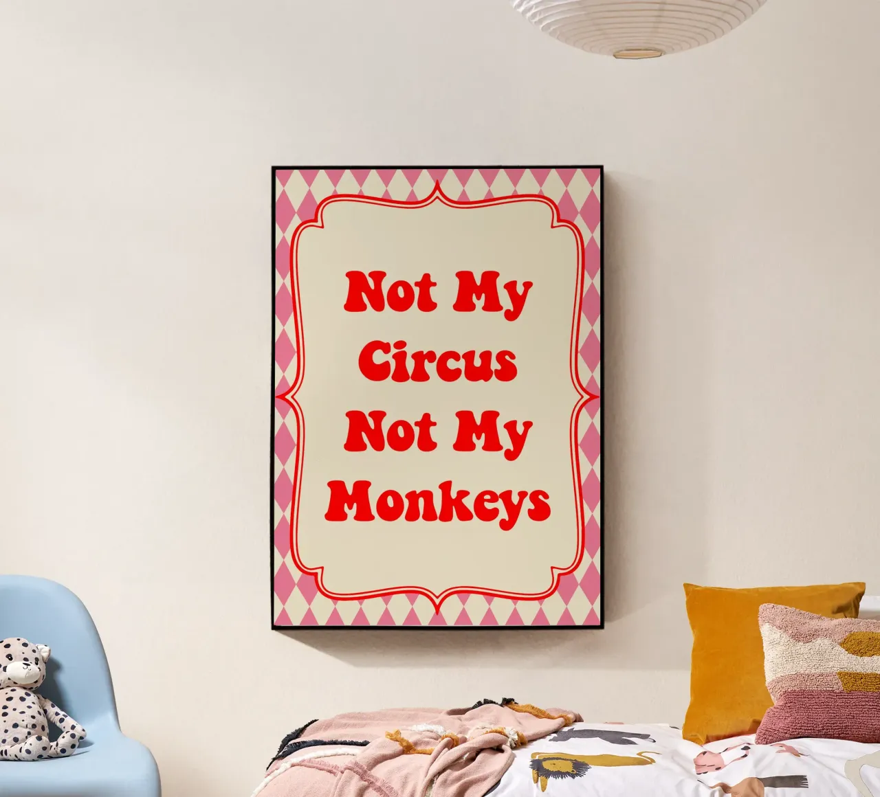 Not My Circus Not My Monkeys plexiglass da Attaboy Dsgn