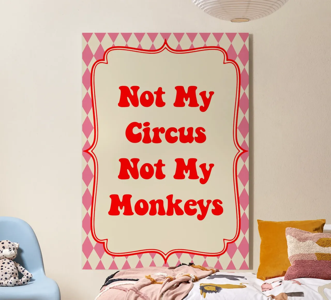Not My Circus Not My Monkeys plexiglass da Attaboy Dsgn