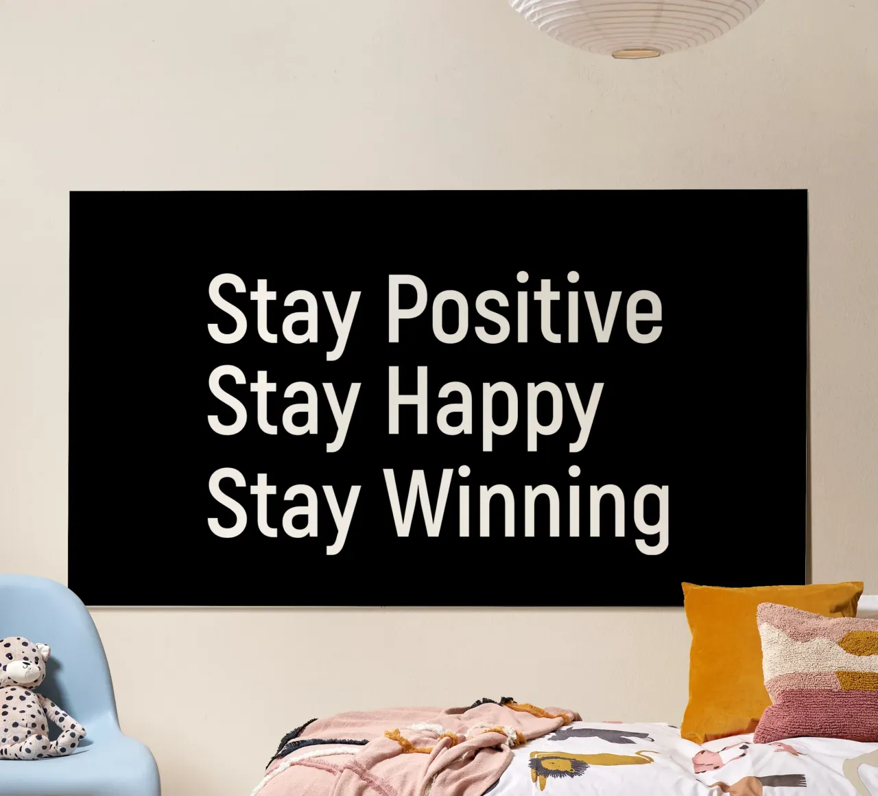 Stay positive stay happy stay winning poster by positivepipo