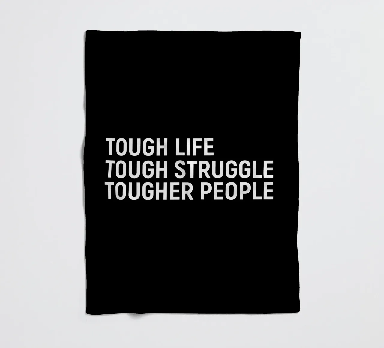 Tough life. tough struggle. Tougher people plaid polaire de positivepipo