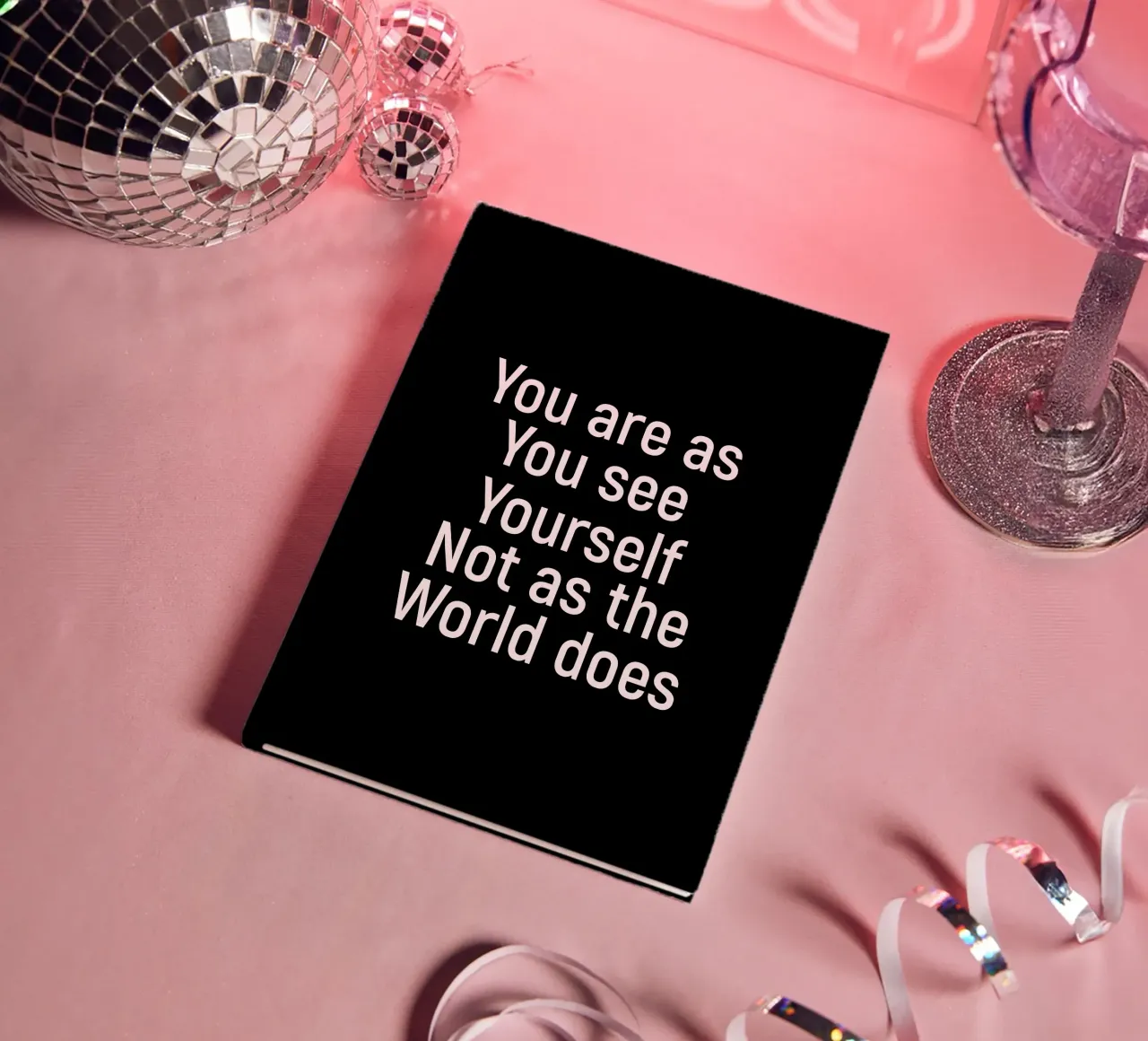 You are as you see yourself not as the world does carnet de notes de positivepipo