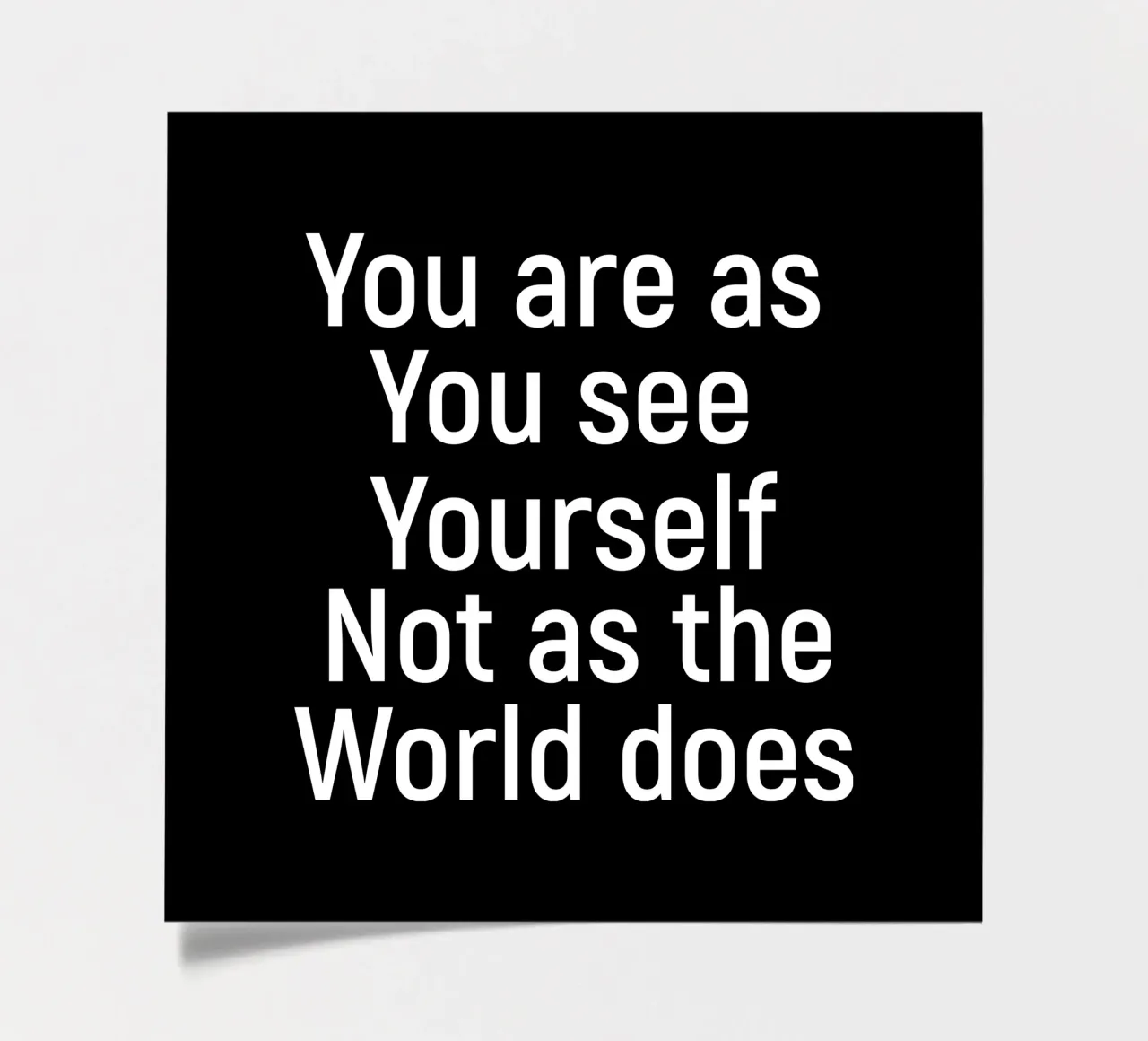 You are as you see yourself not as the world does foglio adesivo da positivepipo