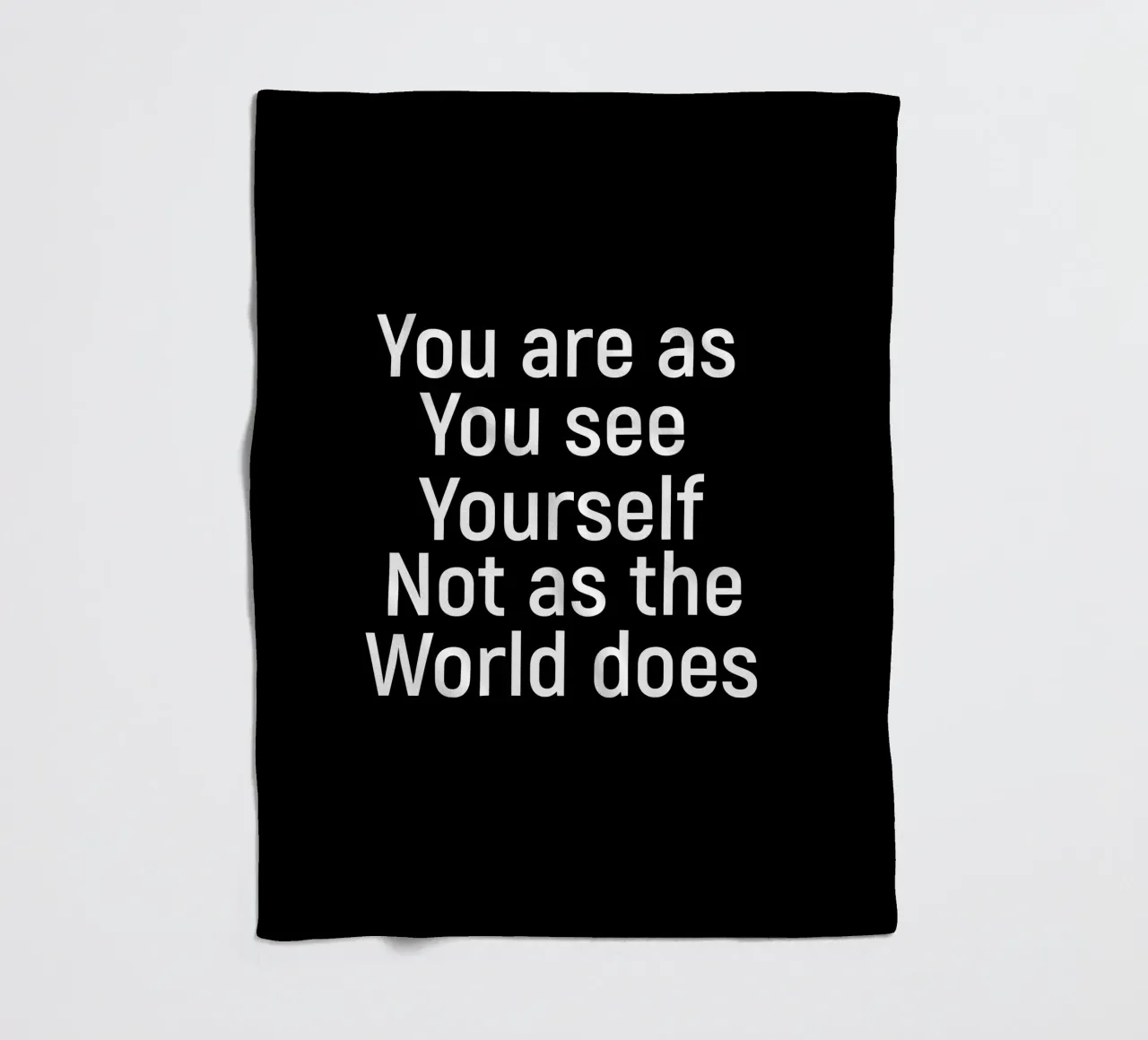 You are as you see yourself not as the world does fleece blanket by positivepipo
