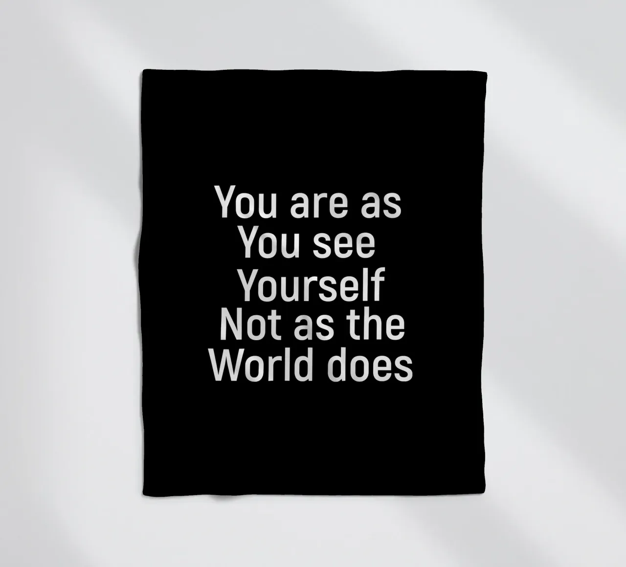 You are as you see yourself not as the world does fleece blanket by positivepipo