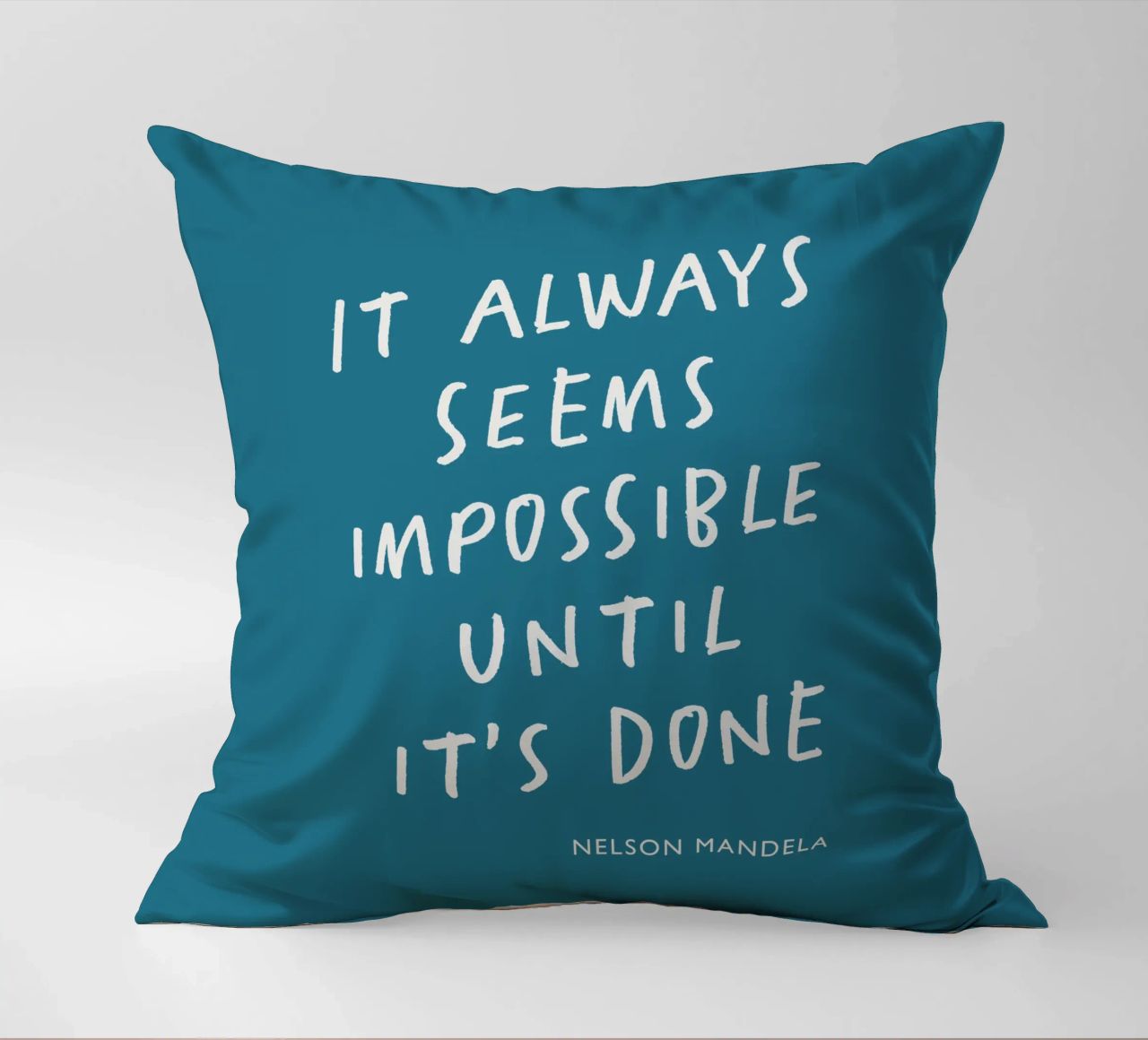 It Always Seems Impossible Until Its's Done Typography Print decorative cushion by THE MOTIVATED TYPE