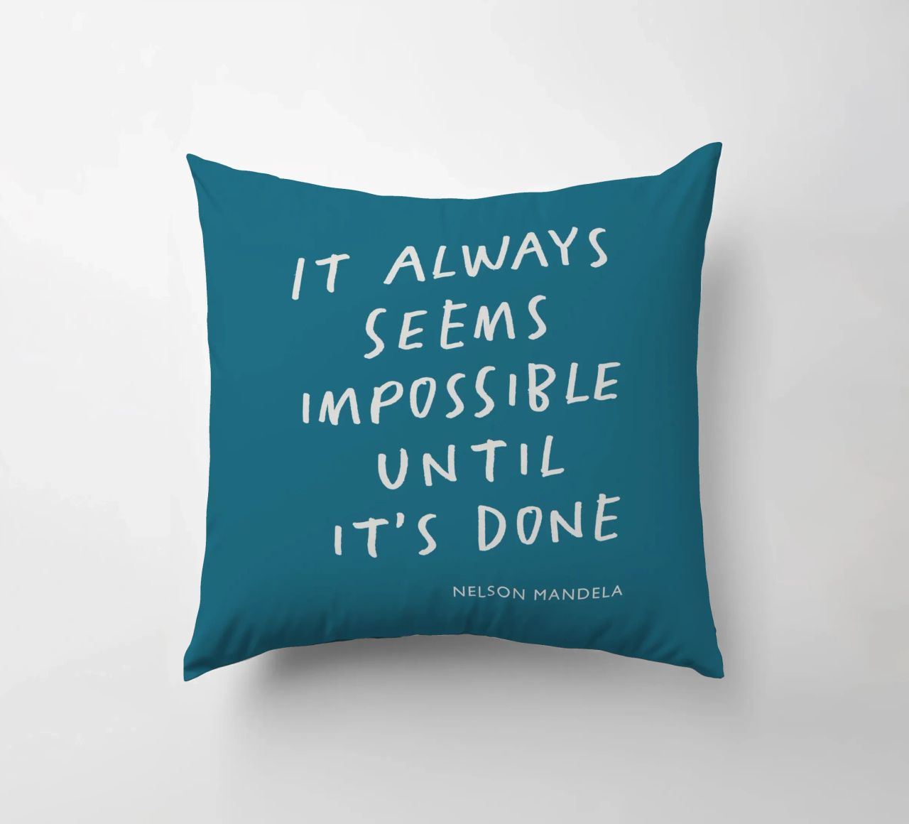 It Always Seems Impossible Until Its's Done Typography Print decorative cushion by THE MOTIVATED TYPE