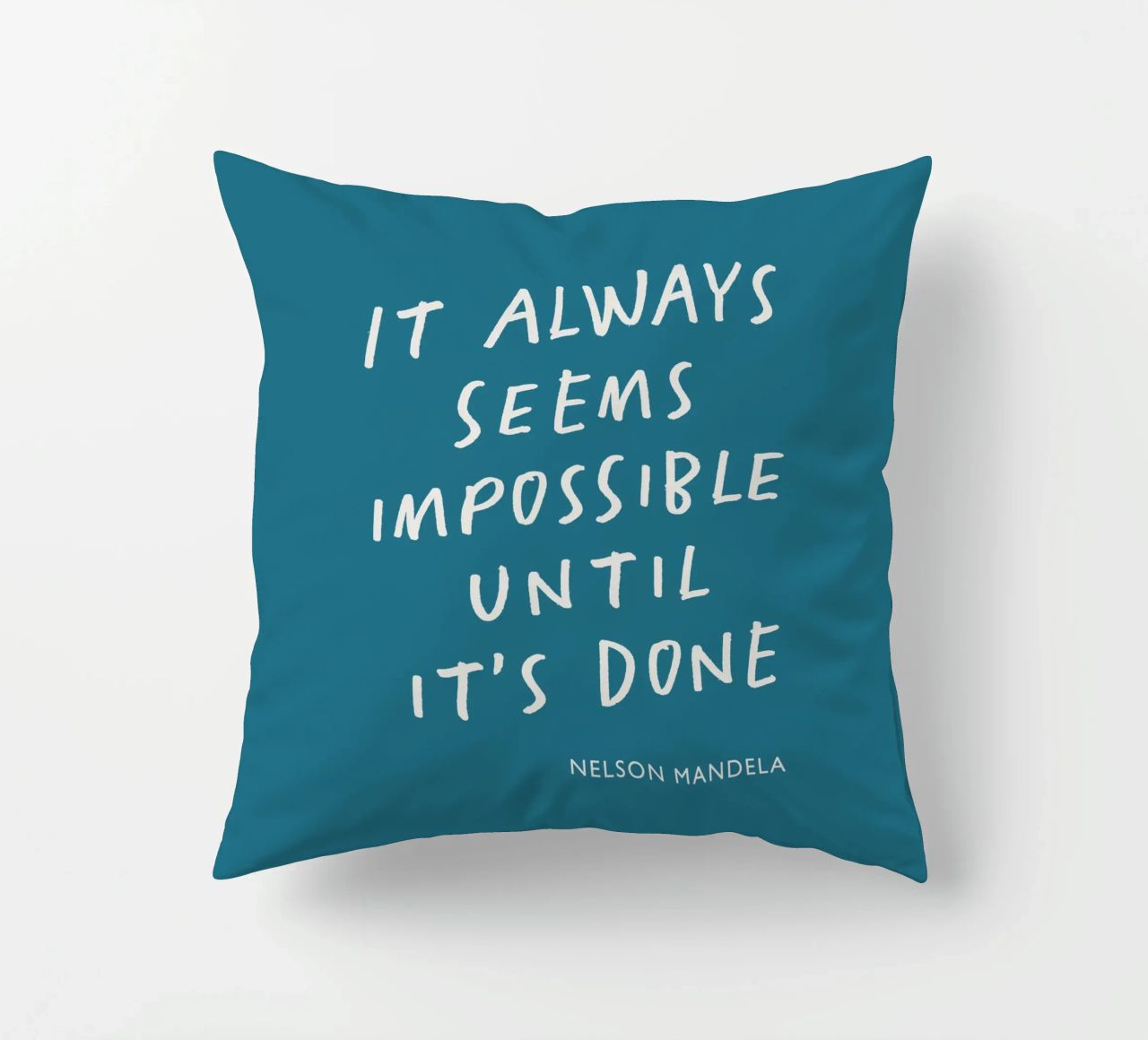 It Always Seems Impossible Until Its's Done Typography Print decorative cushion by THE MOTIVATED TYPE