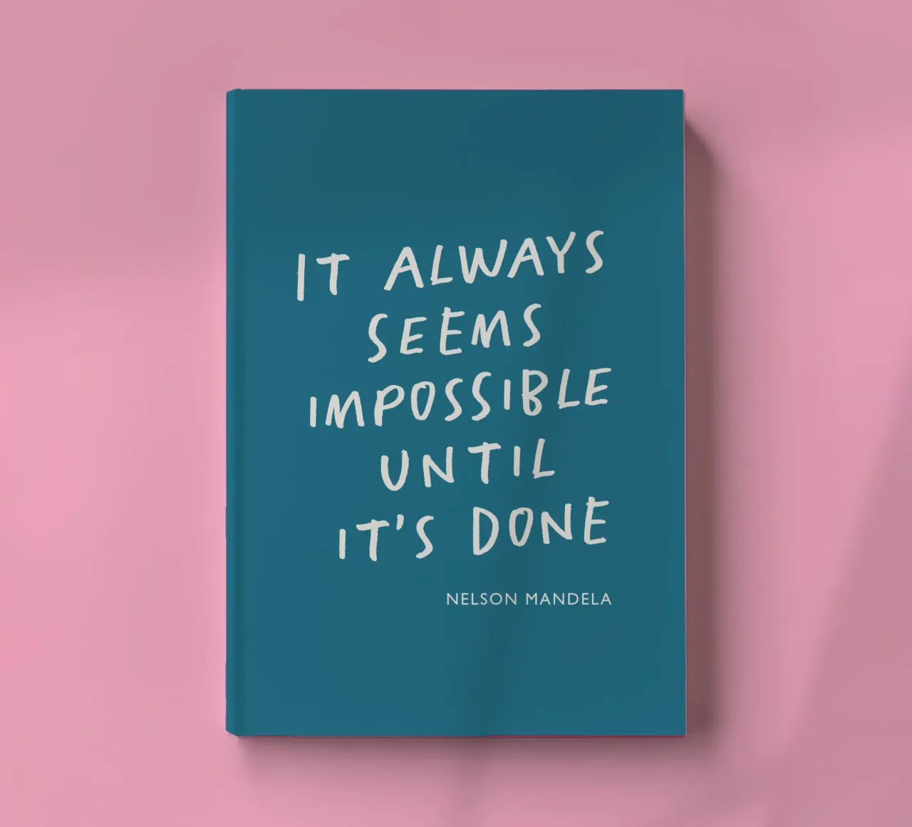It Always Seems Impossible Until Its's Done Typography Print notebook by THE MOTIVATED TYPE