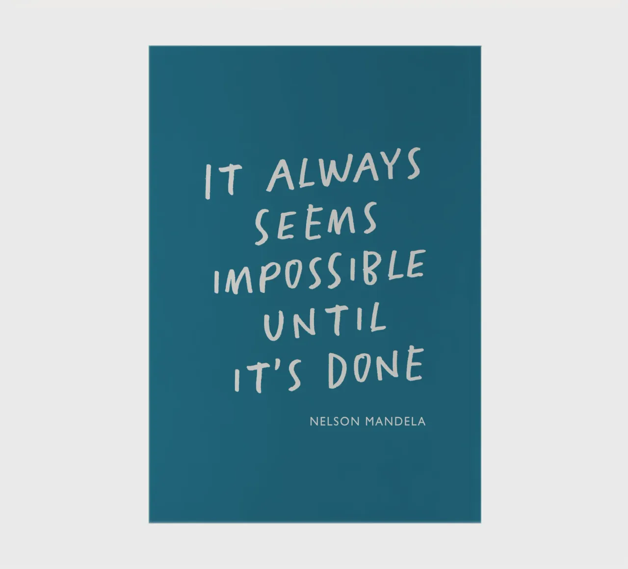 It Always Seems Impossible Until Its's Done Typography Print notebook by THE MOTIVATED TYPE