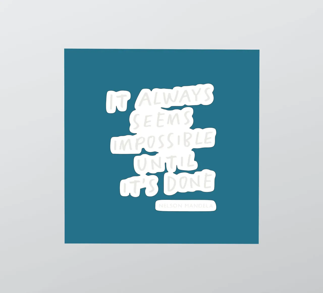 It Always Seems Impossible Until Its's Done Typography Print sticker by THE MOTIVATED TYPE