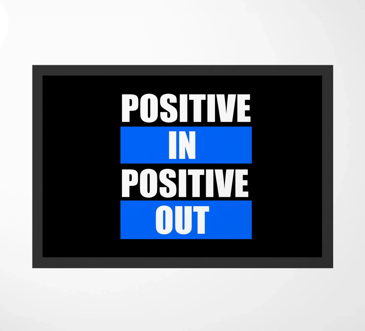 Positive in Positive out zerbino da positivepipo