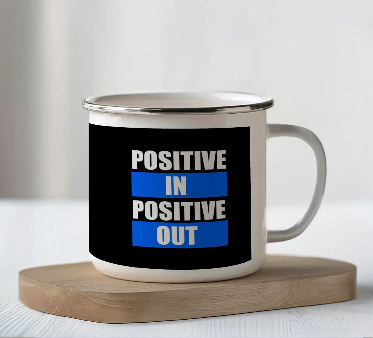 Positive in Positive out taza de esmalte de positivepipo