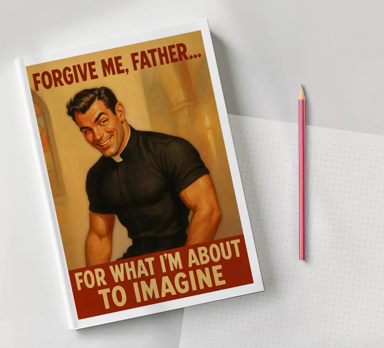 Forgive Me Father, Male Pinup Poster notebook by Hecate Pim Designs