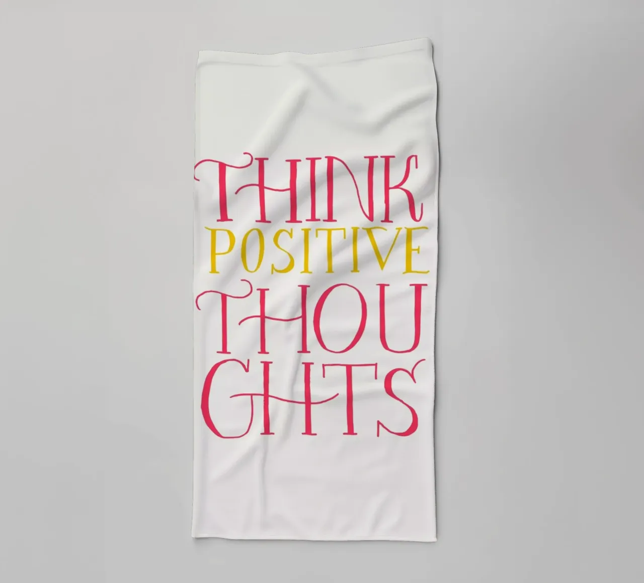 Think positive thoughts towel by Pure