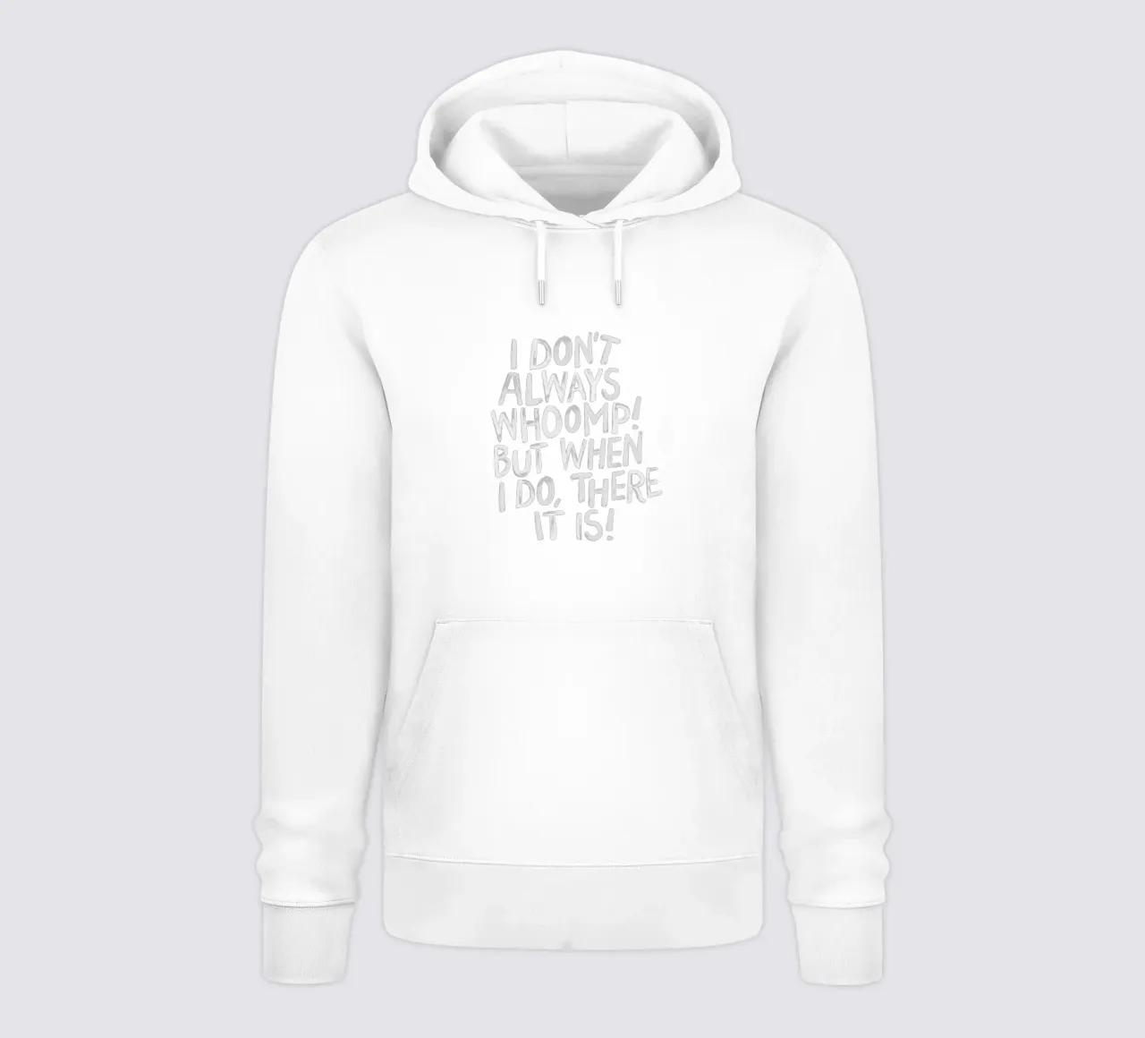 I Don't Always Whoomp But When I Do There It Is Typography hoodie by THE MOTIVATED TYPE